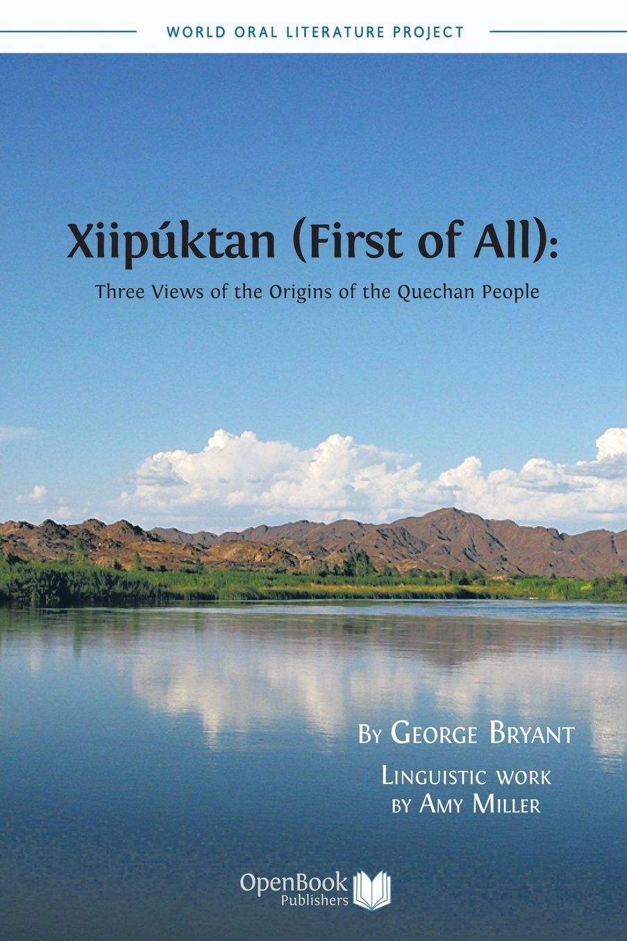 Xiipuktan (First of All): Three Views of the Origins of the Quechan People