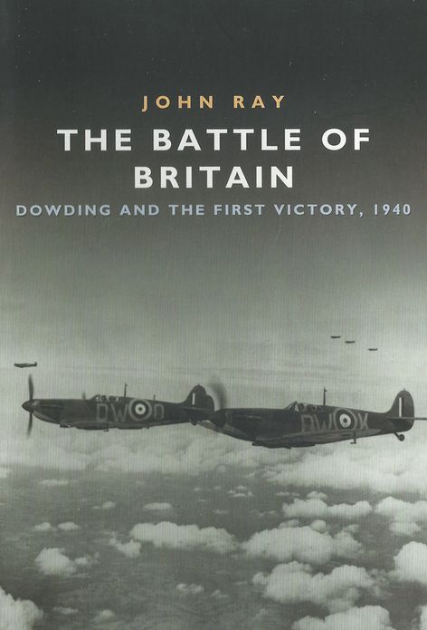 The Battle of Britain: Dowding and the First Victory
