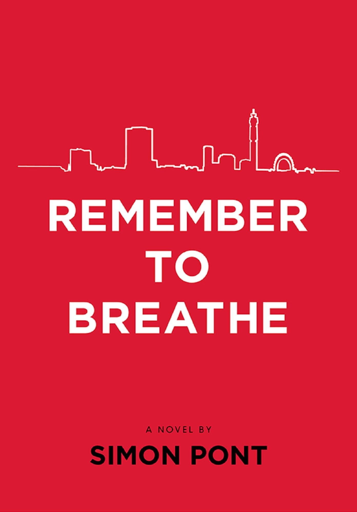 Remember to Breathe: The laugh-out-loud male Bridget Jones