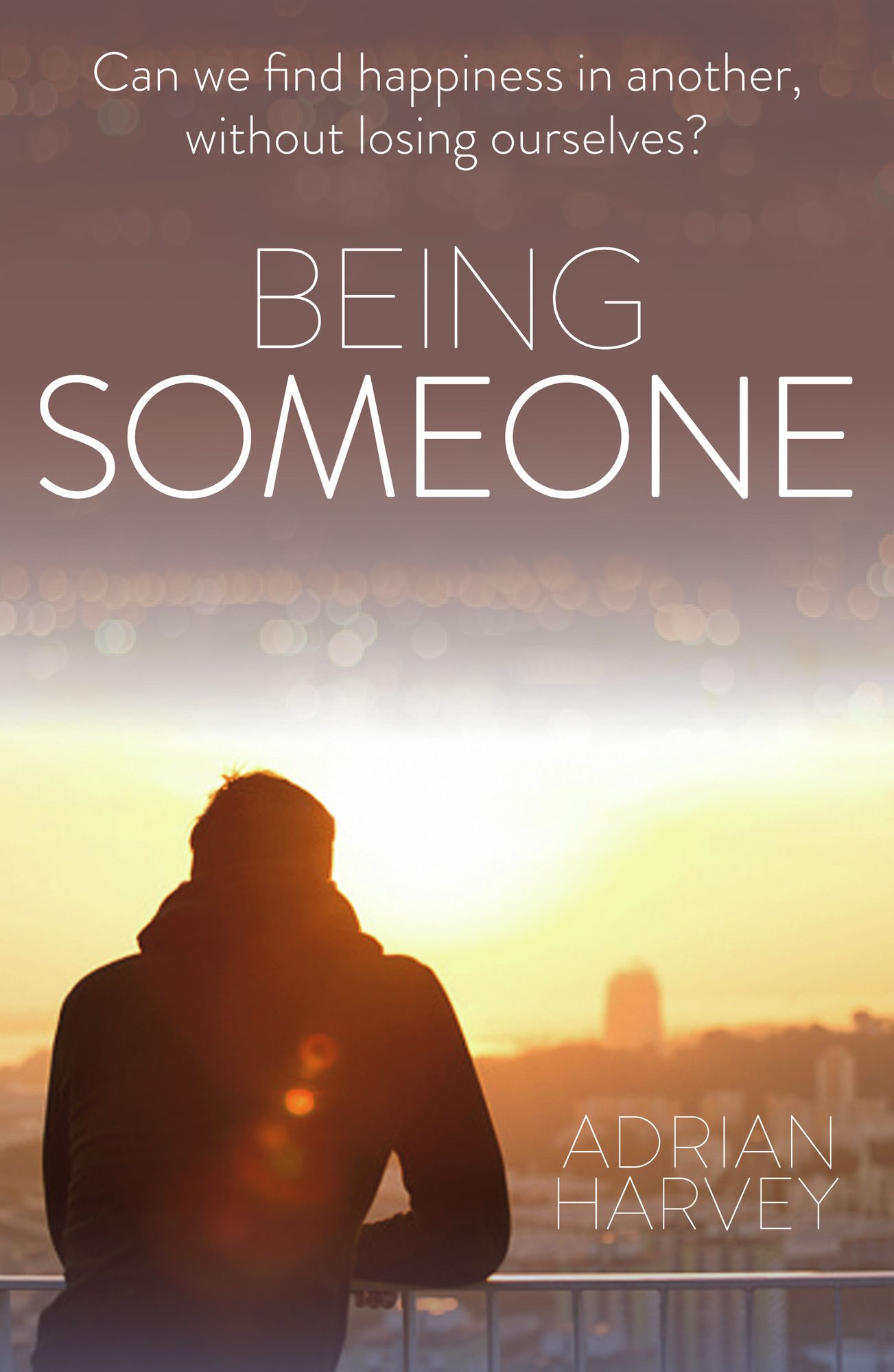 Being Someone: The adult romance with a gripping plot