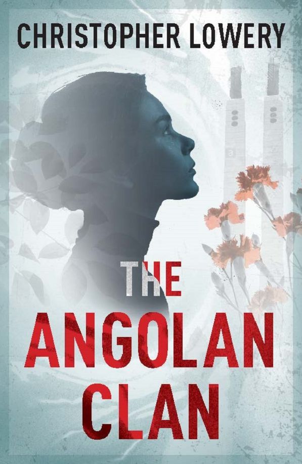 The Angolan Clan: A gripping international action thriller!