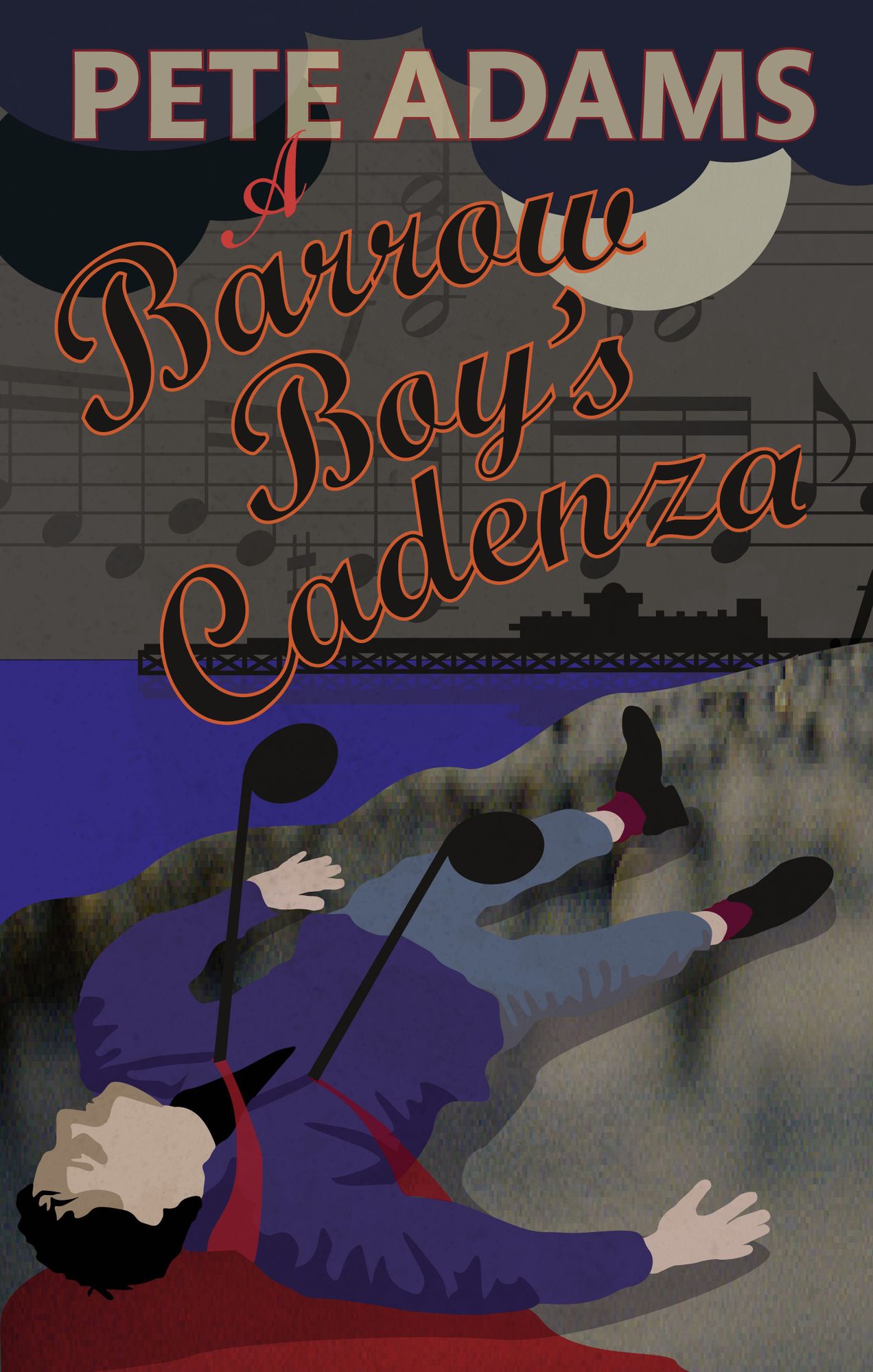 A Barrow Boy's Cadenza : The gripping thriller with a unique detective!