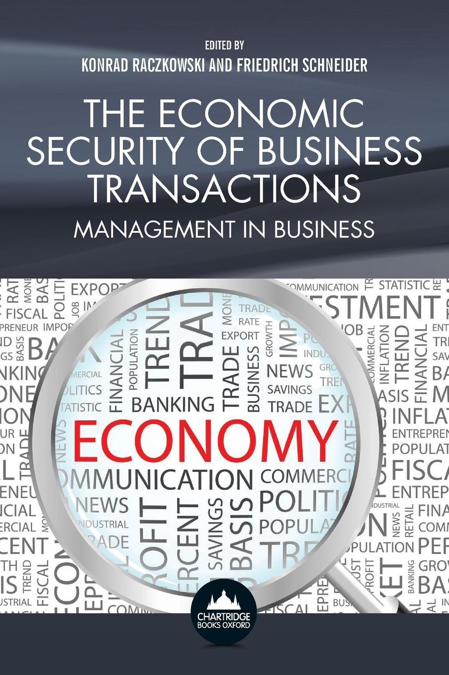 The Economic Security of Business Transactions