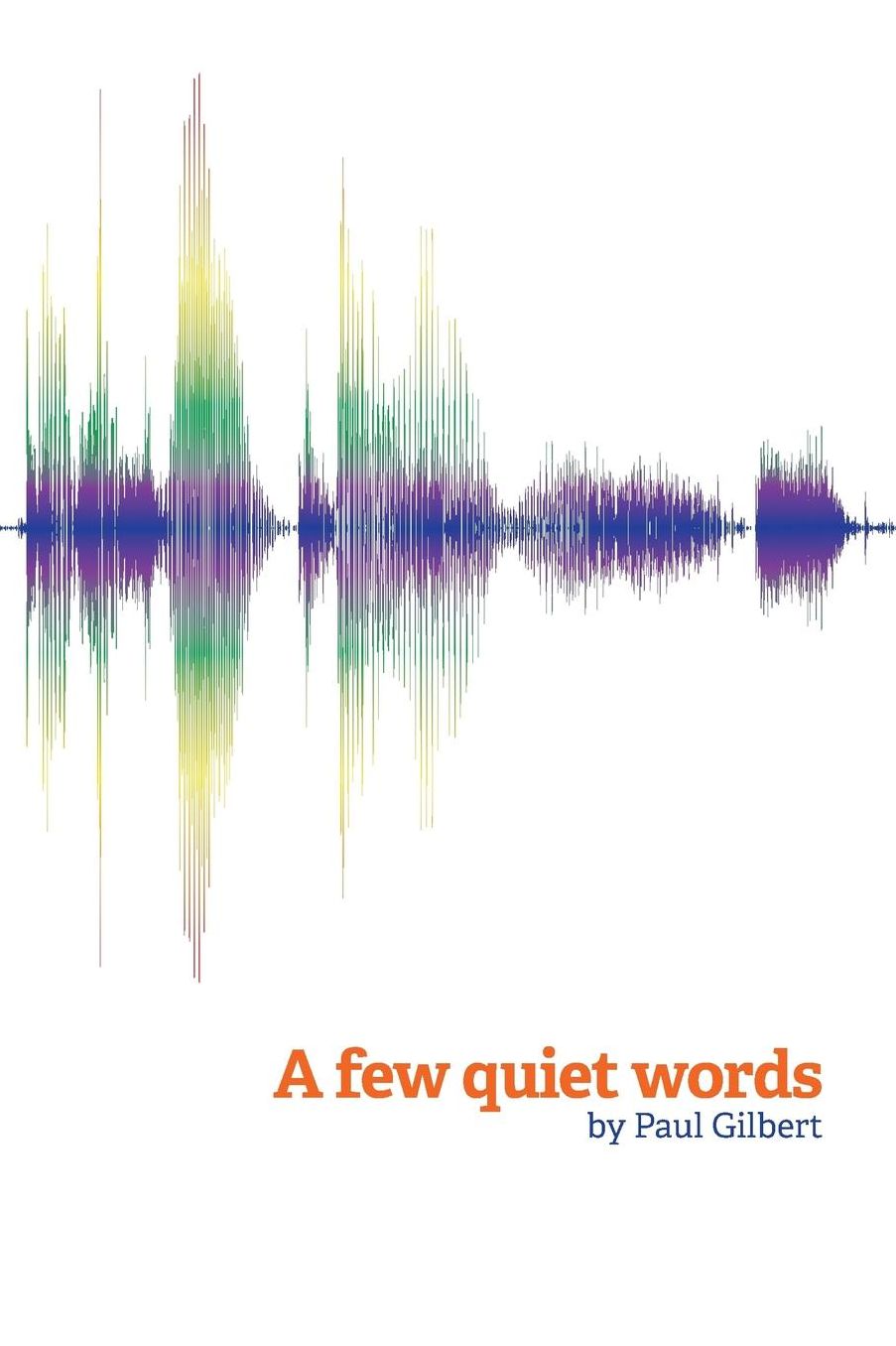 A Few Quiet Words