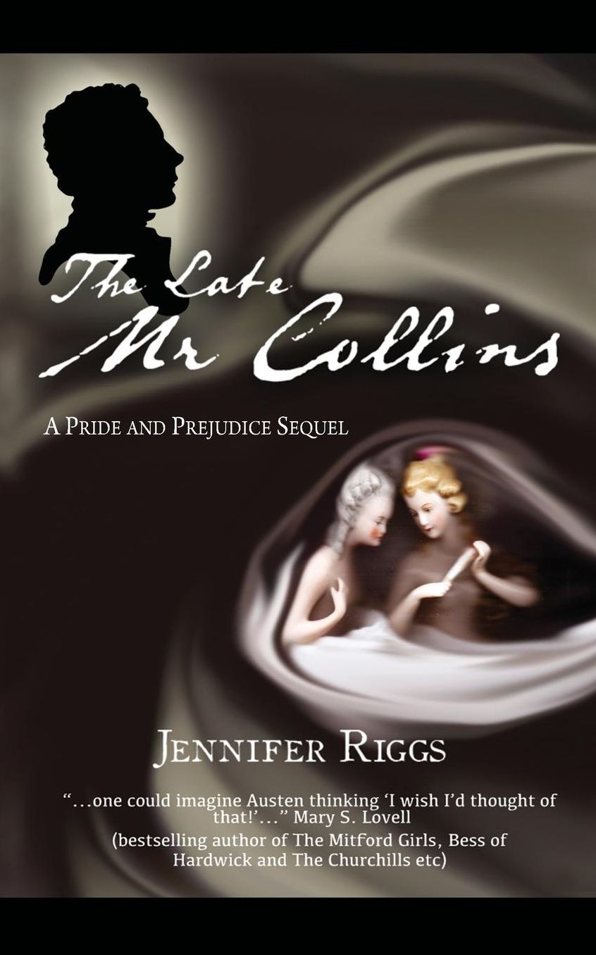 The Late Mr Collins A Pride and Prejudice sequel