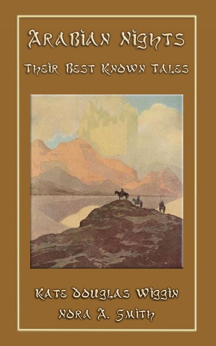 The Arabian Nights - Their Best Known Tales