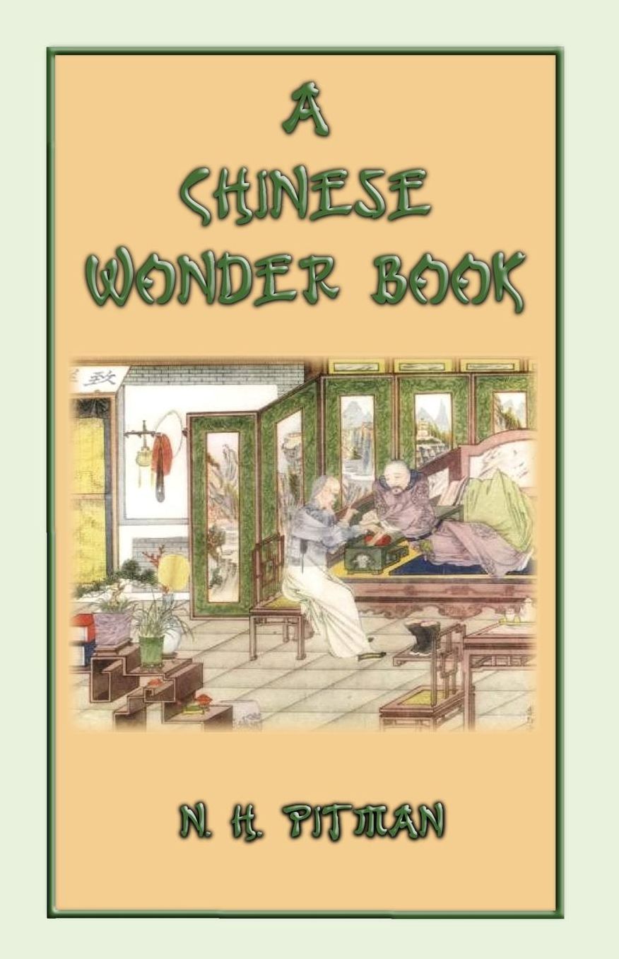 A CHINESE WONDER BOOK - 15 Chinese Fairy and Folk Tales