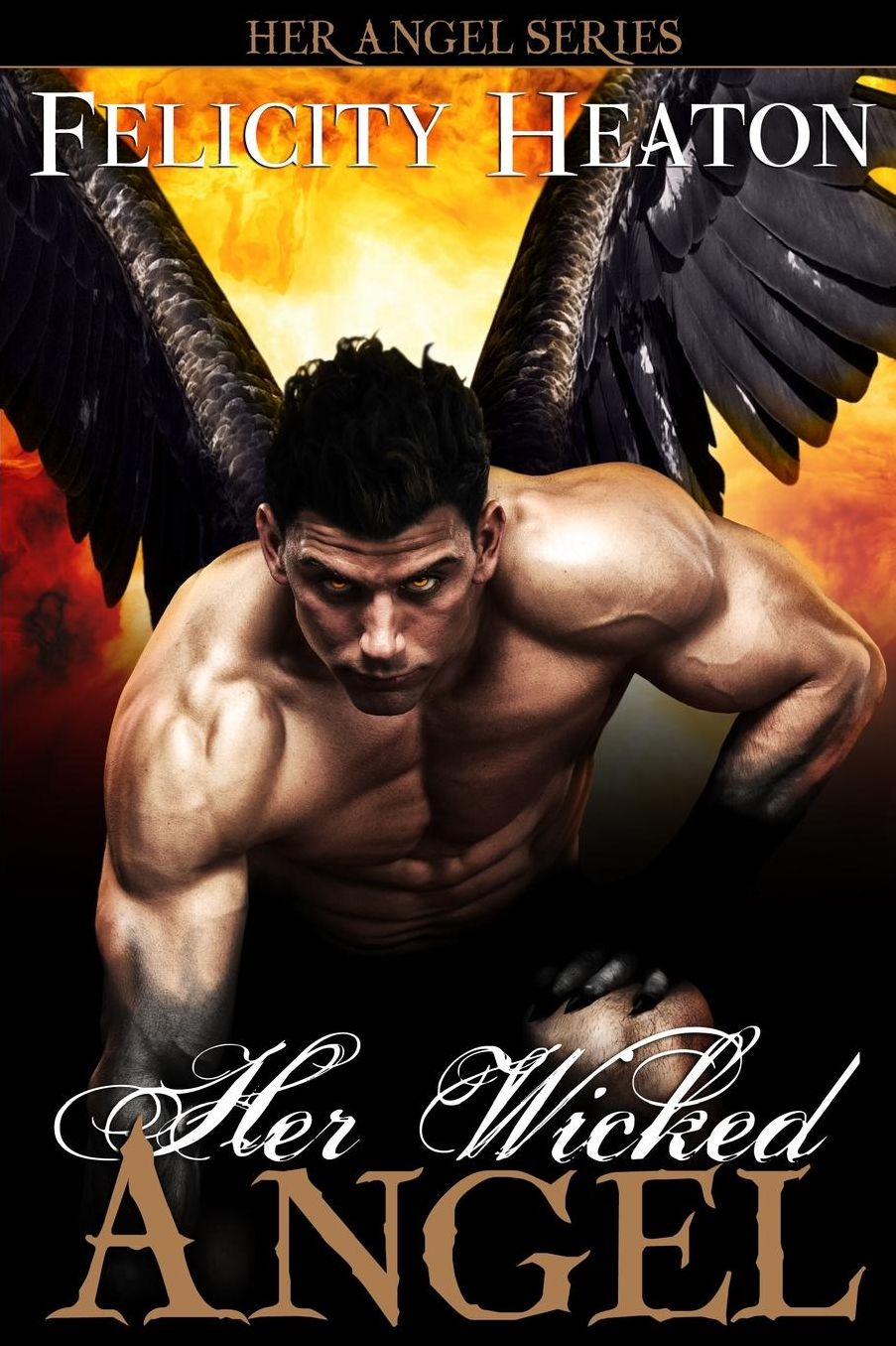 Her Wicked Angel: Her Angel Romance Series