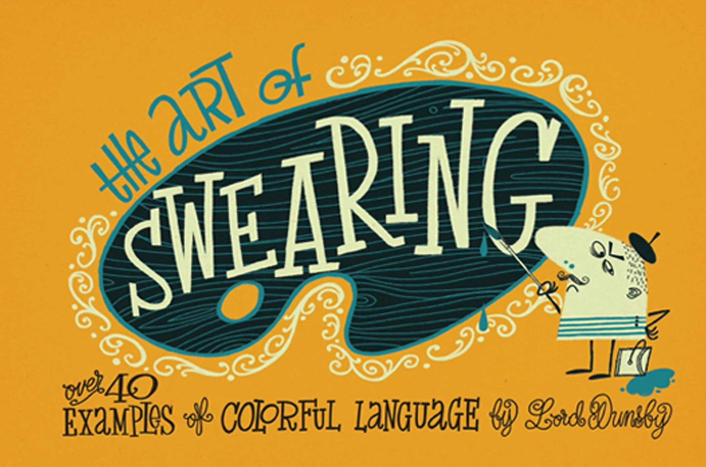 The Art of Swearing: Over 40 Examples of Colorful Language