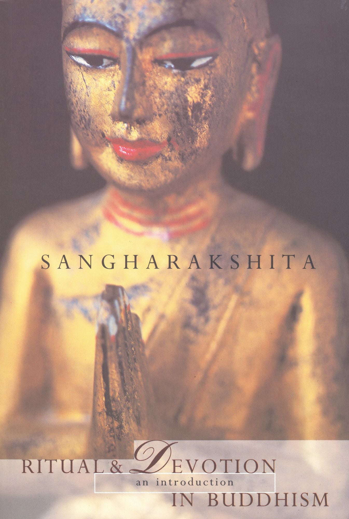 Ritual and Devotion in Buddhism: An Introduction