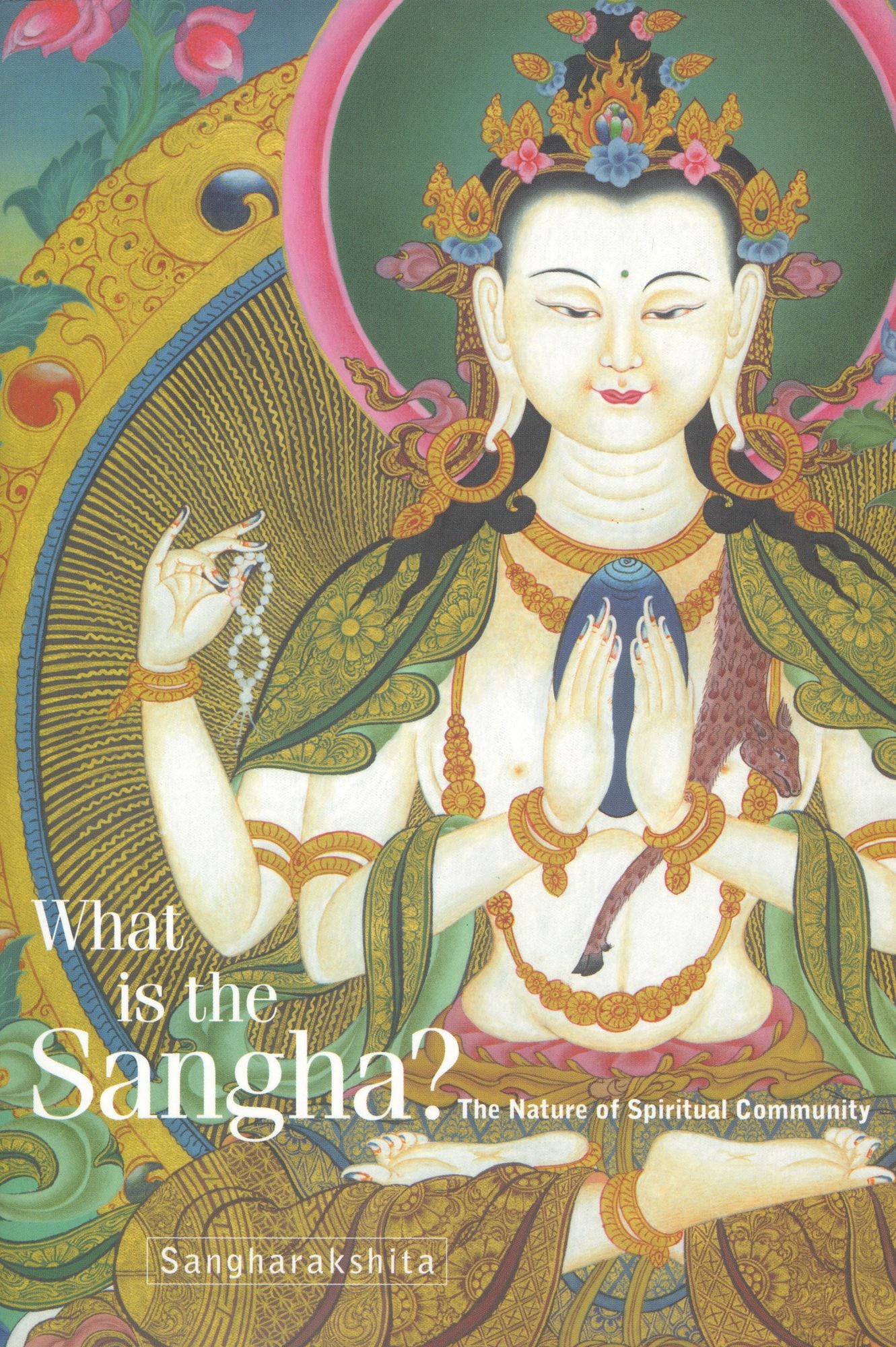 What Is the Sangha?: The Nature of Spiritual Community