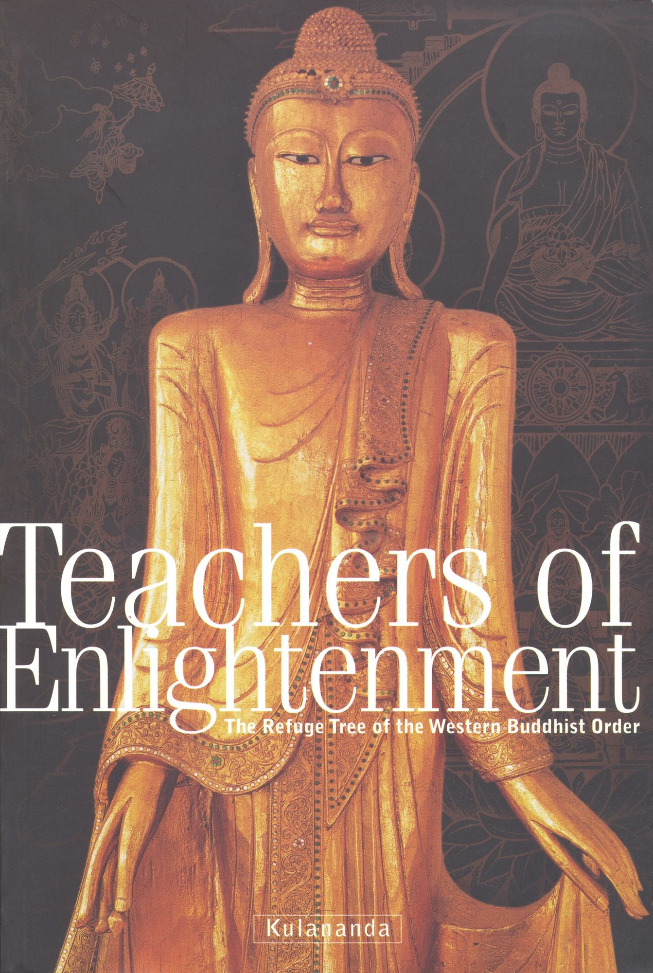 Teachers of Enlightenment: The Refuge Tree of the Western Buddhist Order