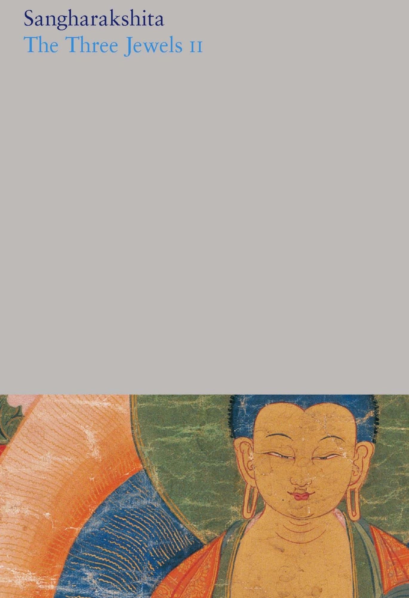 The Three Jewels II