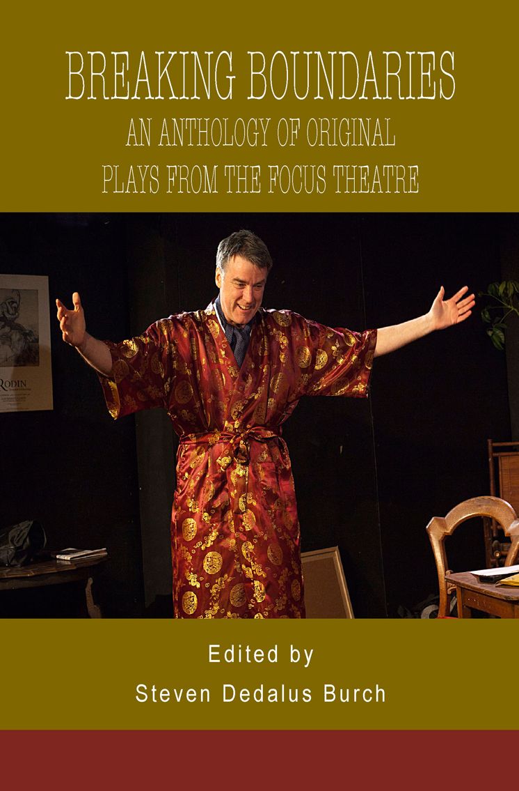 Breaking Boundaries: An Anthology of Original Plays from the Focus Theatre