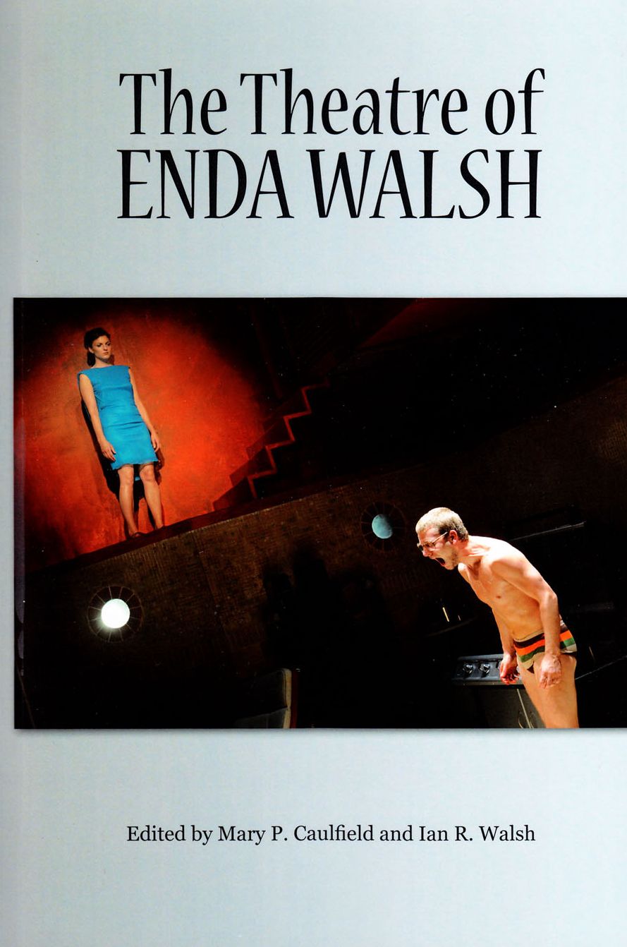 The Theatre of Enda Walsh