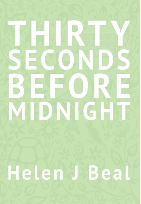 Thirty Seconds Before Midnight