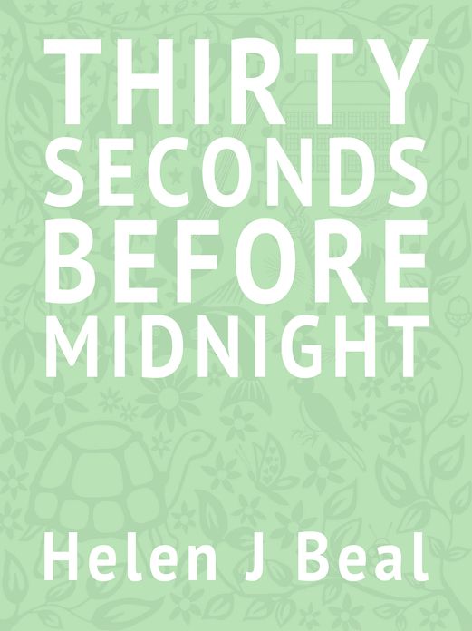 Thirty Seconds Before Midnight