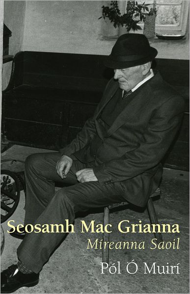 Seosamh Mac Grianna : Míreanna Saoil