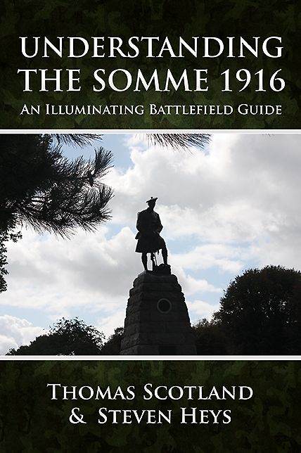 Understanding the Somme 1916: An Illuminating Battlefield Guide
