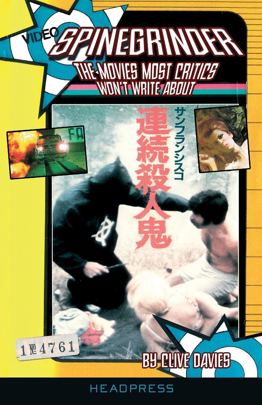 Spinegrinder: The Movies Most Critics Won?t Write About