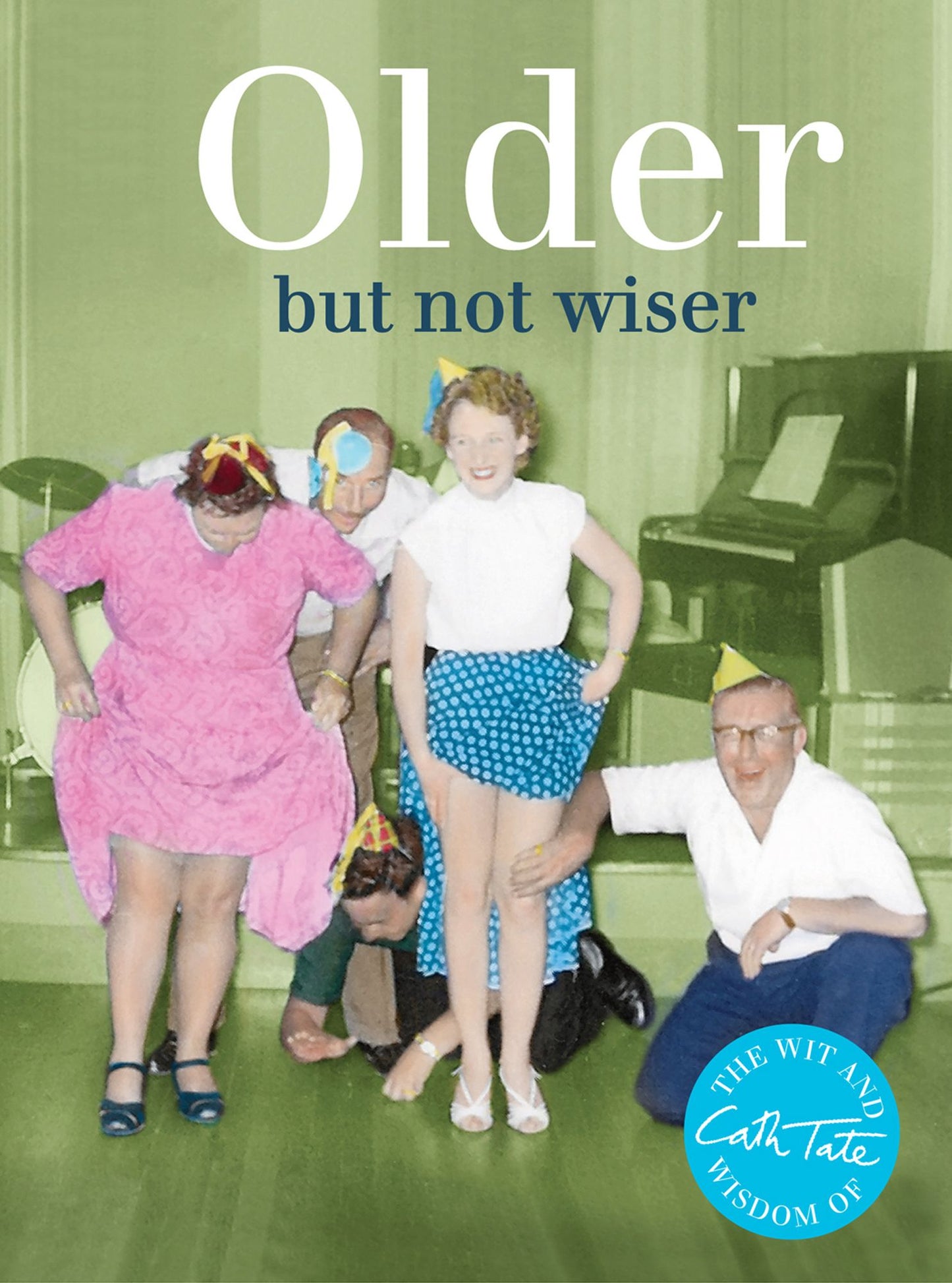 Older: But Not Wiser