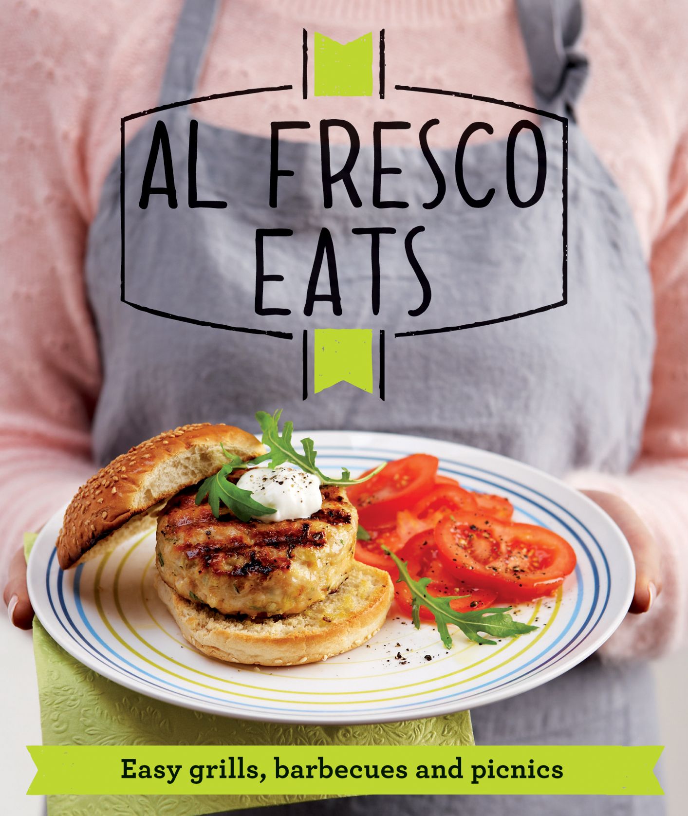 Al Fresco Eats: Easy-peasy grills, barbecues and picnics