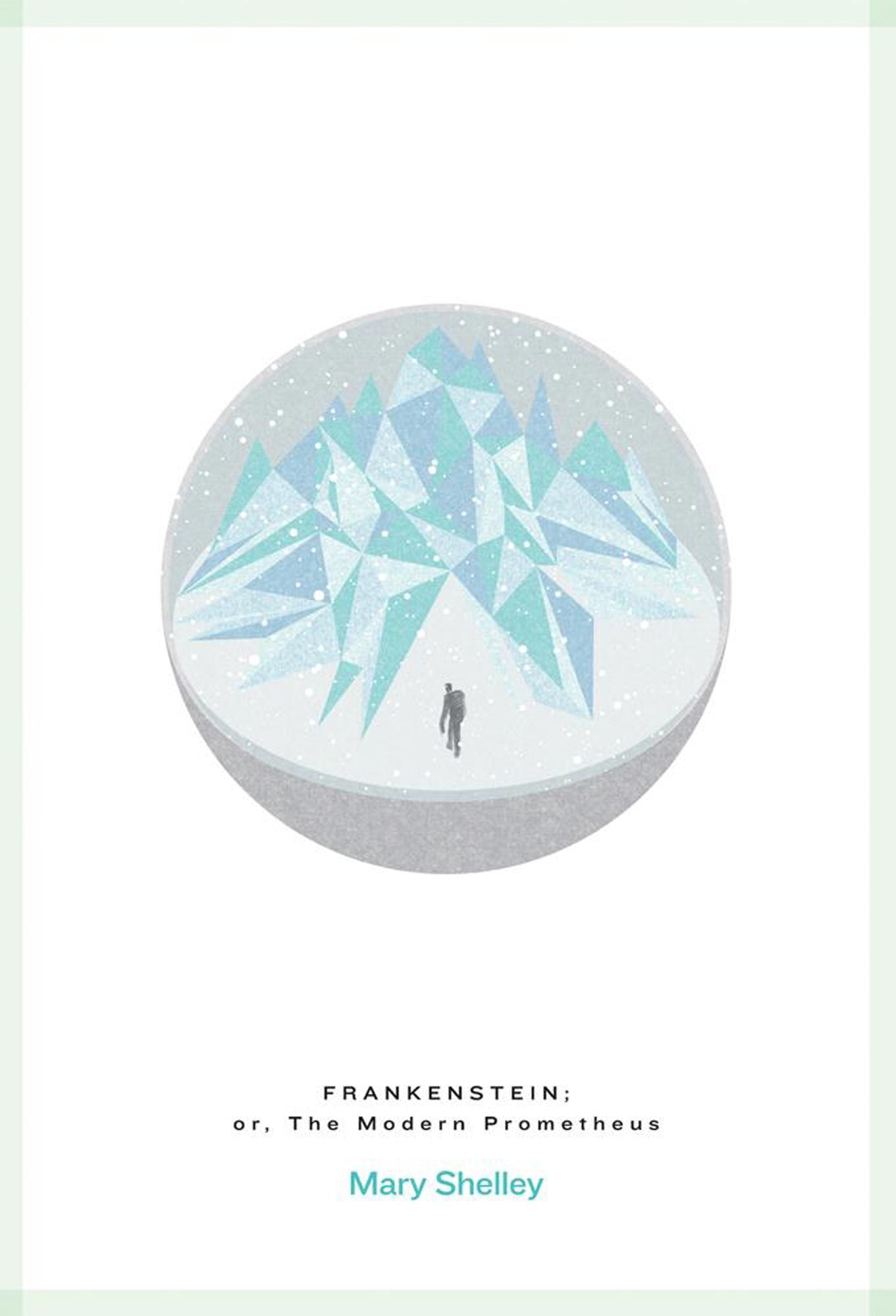 Frankenstein: The Modern Prometheus