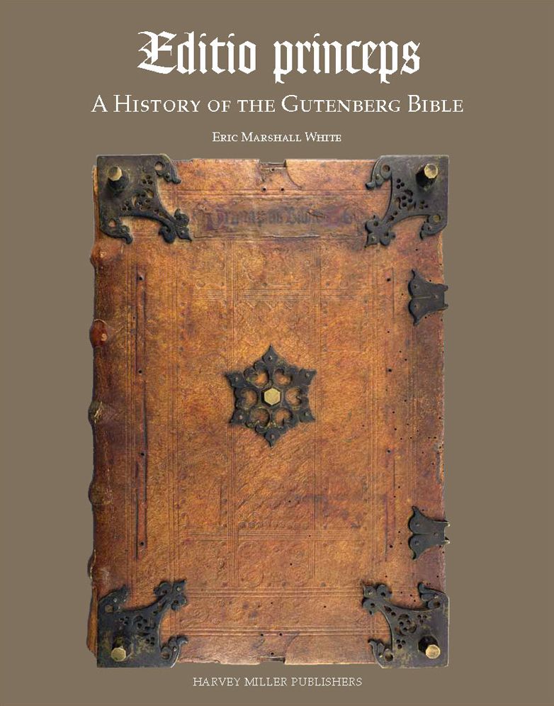 Editio princeps: A History of the Gutenberg Bible