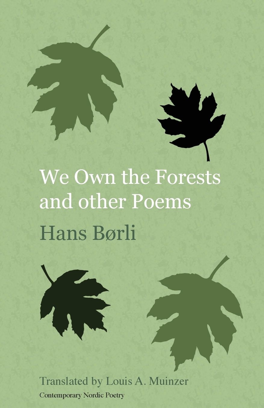 We Own the Forests: and Other Poems