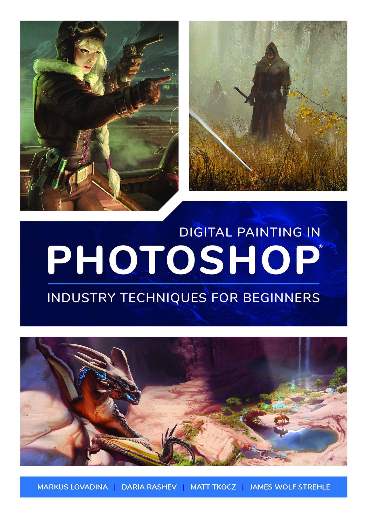 The Ultimate Beginner's Guide to Digital Painting in Photoshop: A Comprehensive Introduction to Techniques and Approaches