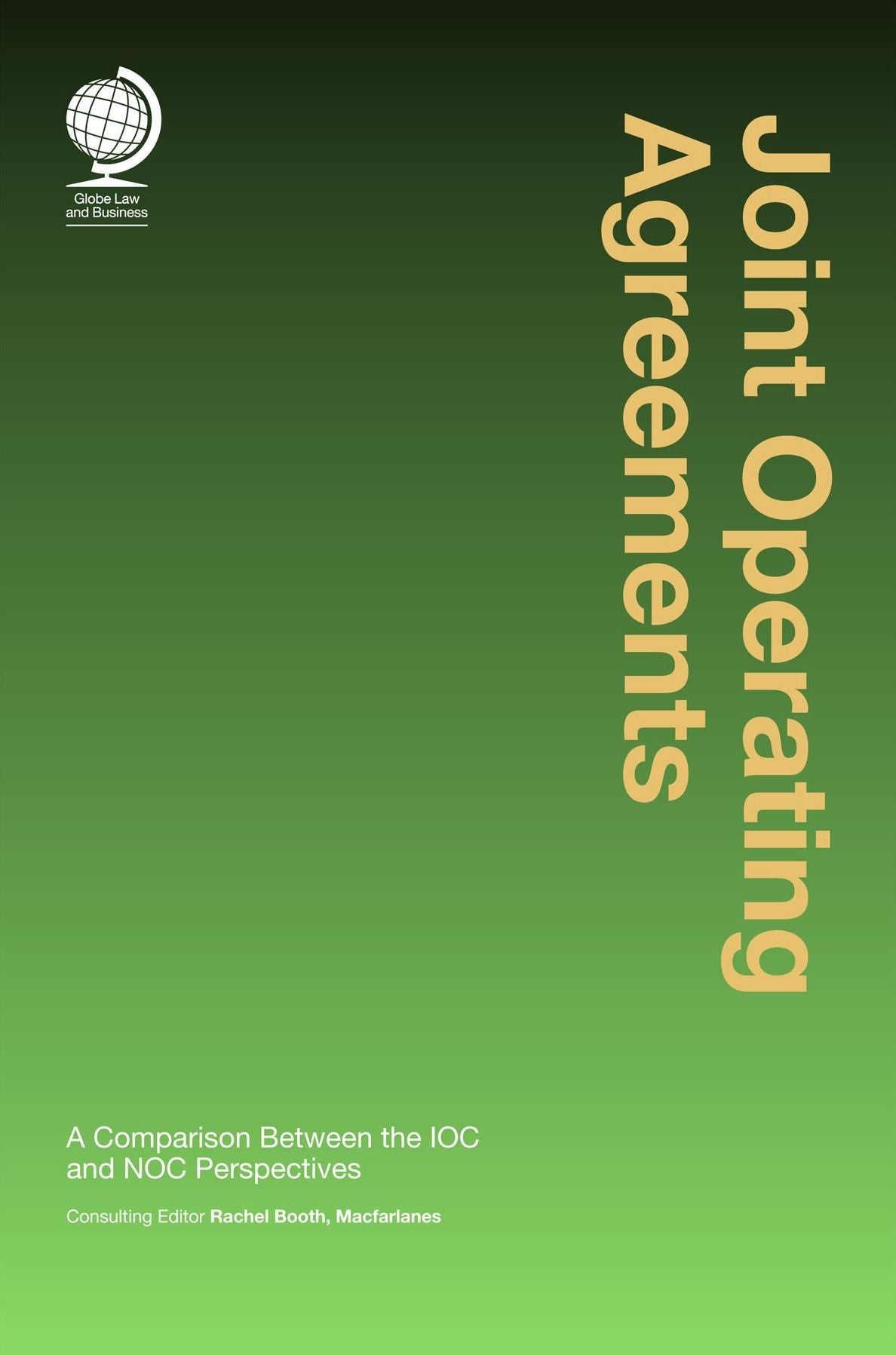 Joint Operating Agreements: A Comparison Between the IOC and NOC Perspectives