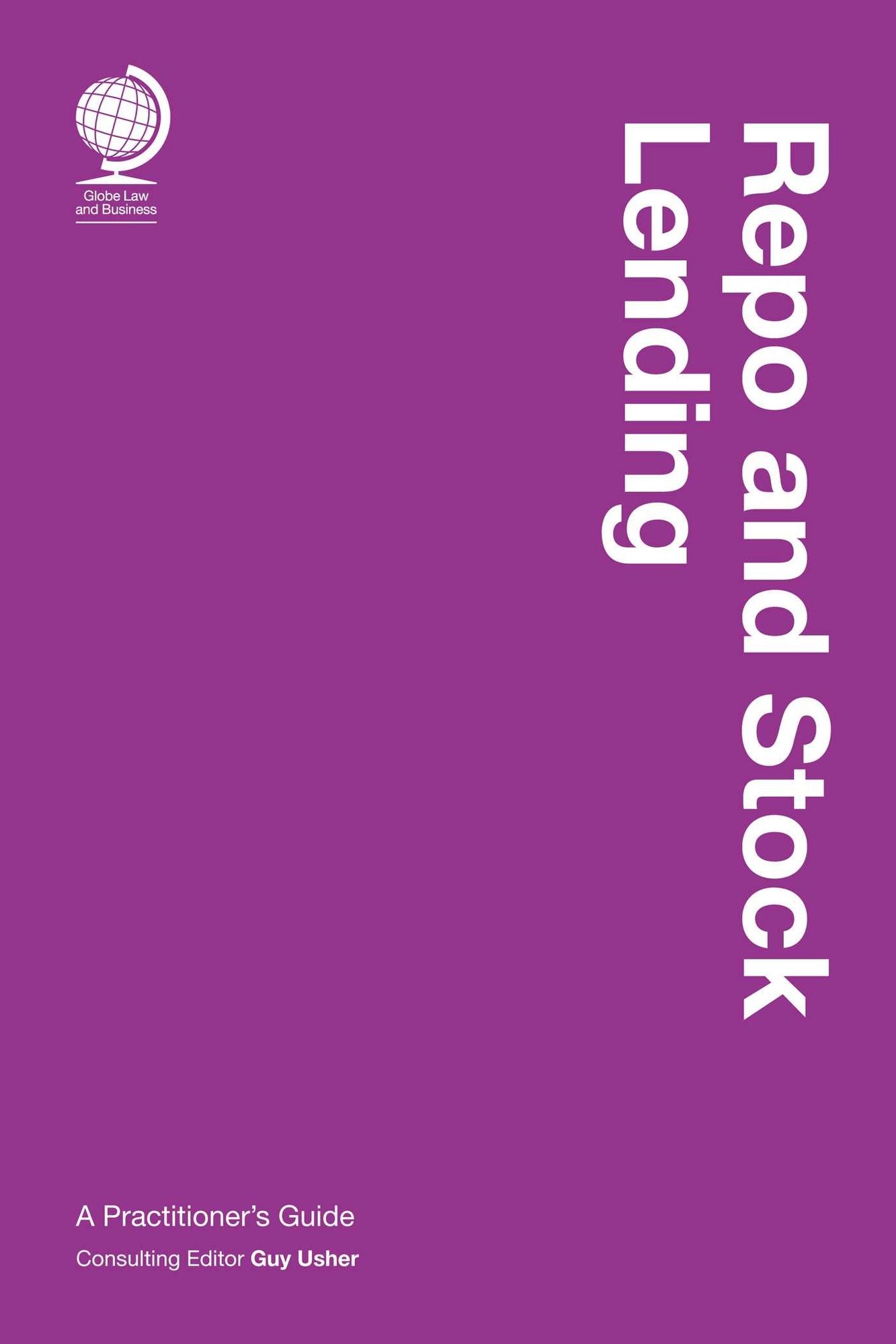 Repo and Stock Lending: A Practitioner's Guide