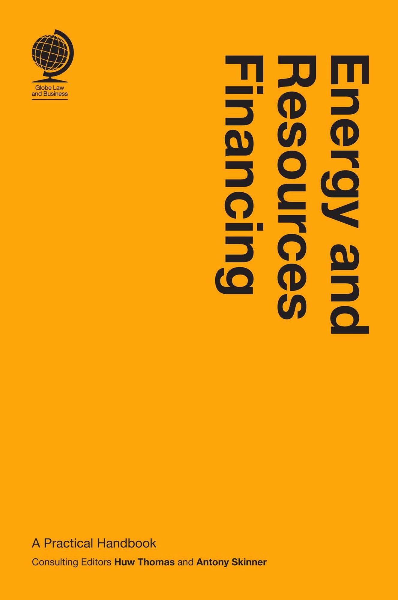 Energy and Resources Financing: A Practical Handbook