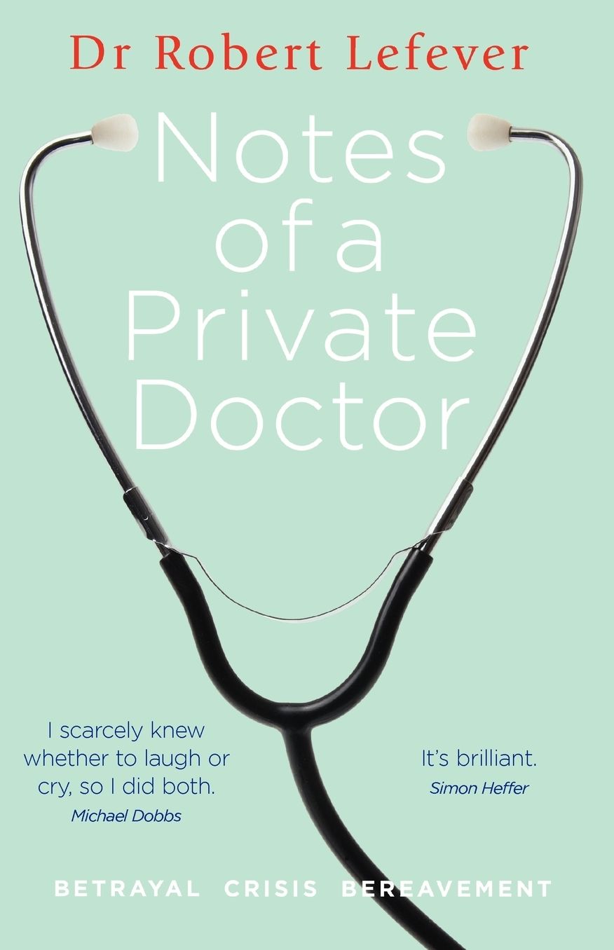 Notes of a Private Doctor