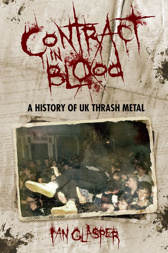 Contract in Blood: A History of UK Thrash Metal