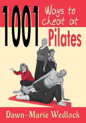 1001 ways to cheat at Pilates
