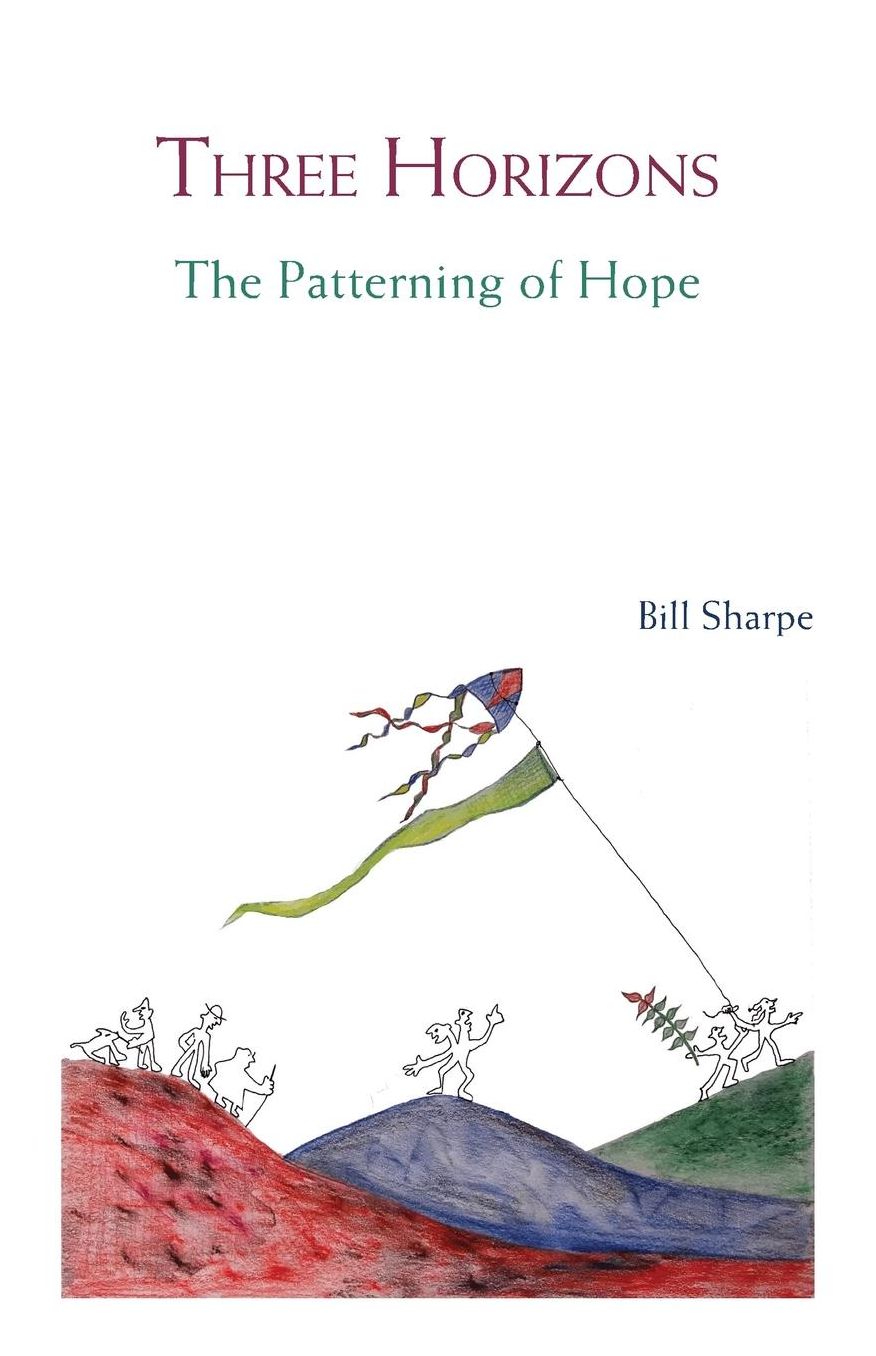 Three Horizons: The Patterning of Hope