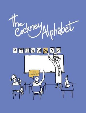 The Cockney Alphabet