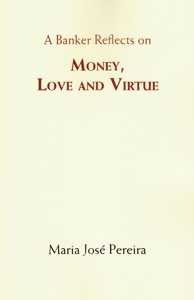 Money, Love and Virtue