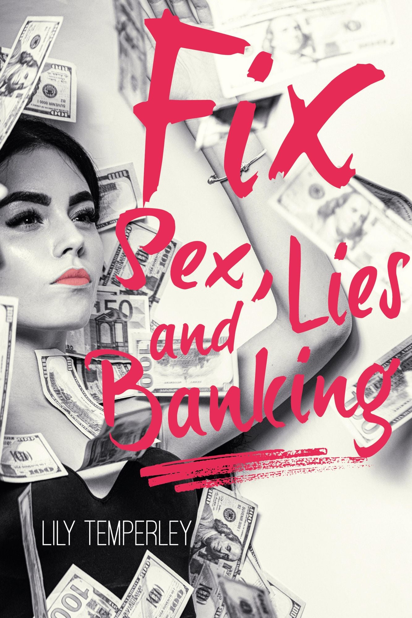 Fix: Sex, Lies & Banking