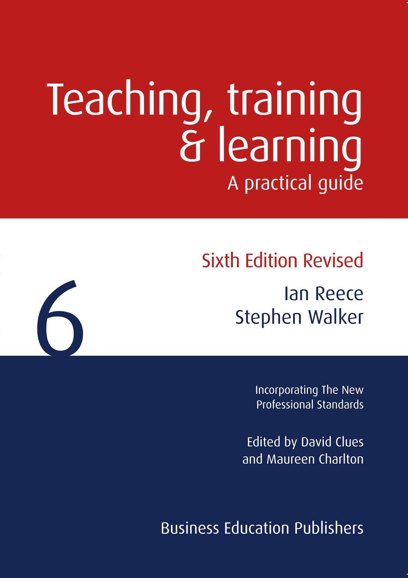 Teaching, Training and Learning: A Practical Guide