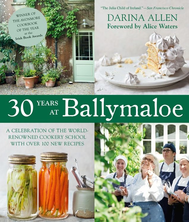 30 Years at Ballymaloe: A Celebration of the World-renowned Cooking School with over 100 New Recipes