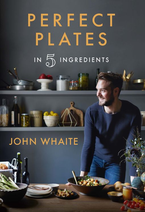 Perfect Plates in 5 Ingredients