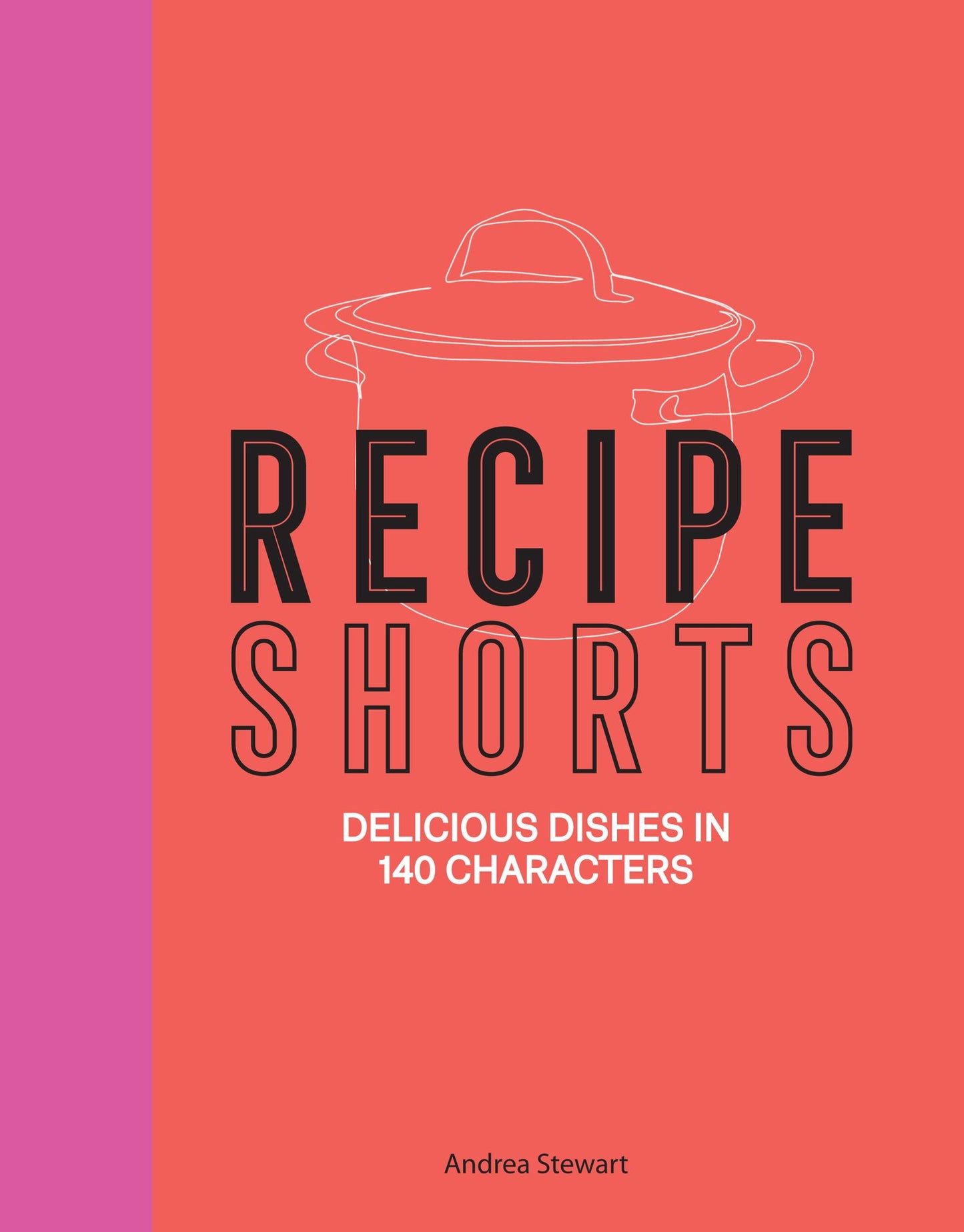 Recipe Shorts: Delicious Dishes in 140 Characters