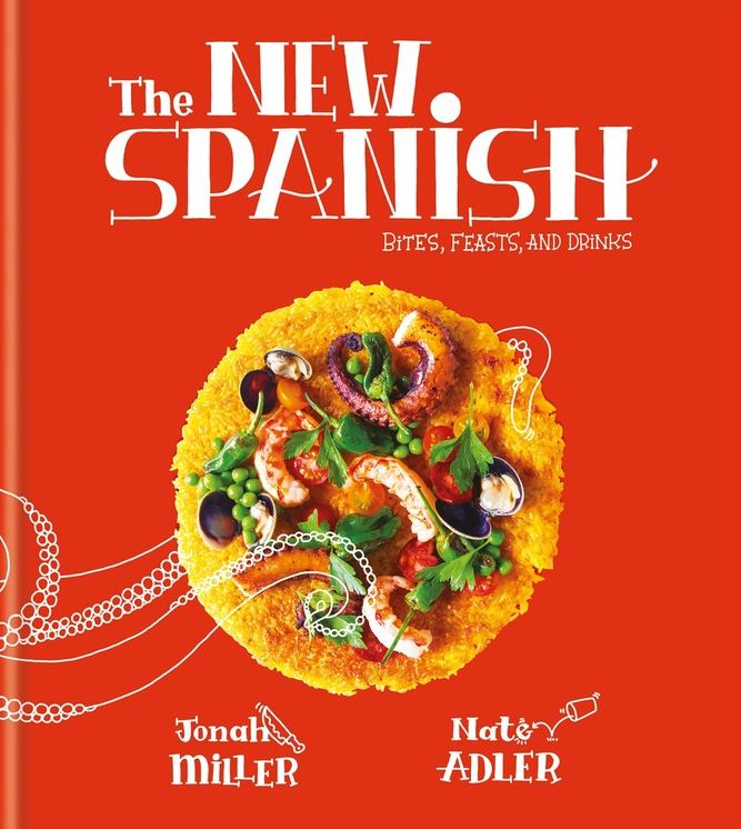 The New Spanish: Bites, Feasts, and Drinks