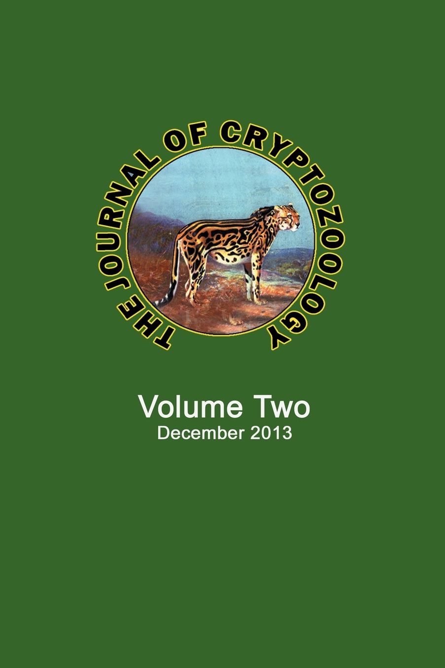 THE JOURNAL OF CRYPTOZOOLOGY: Volume TWO