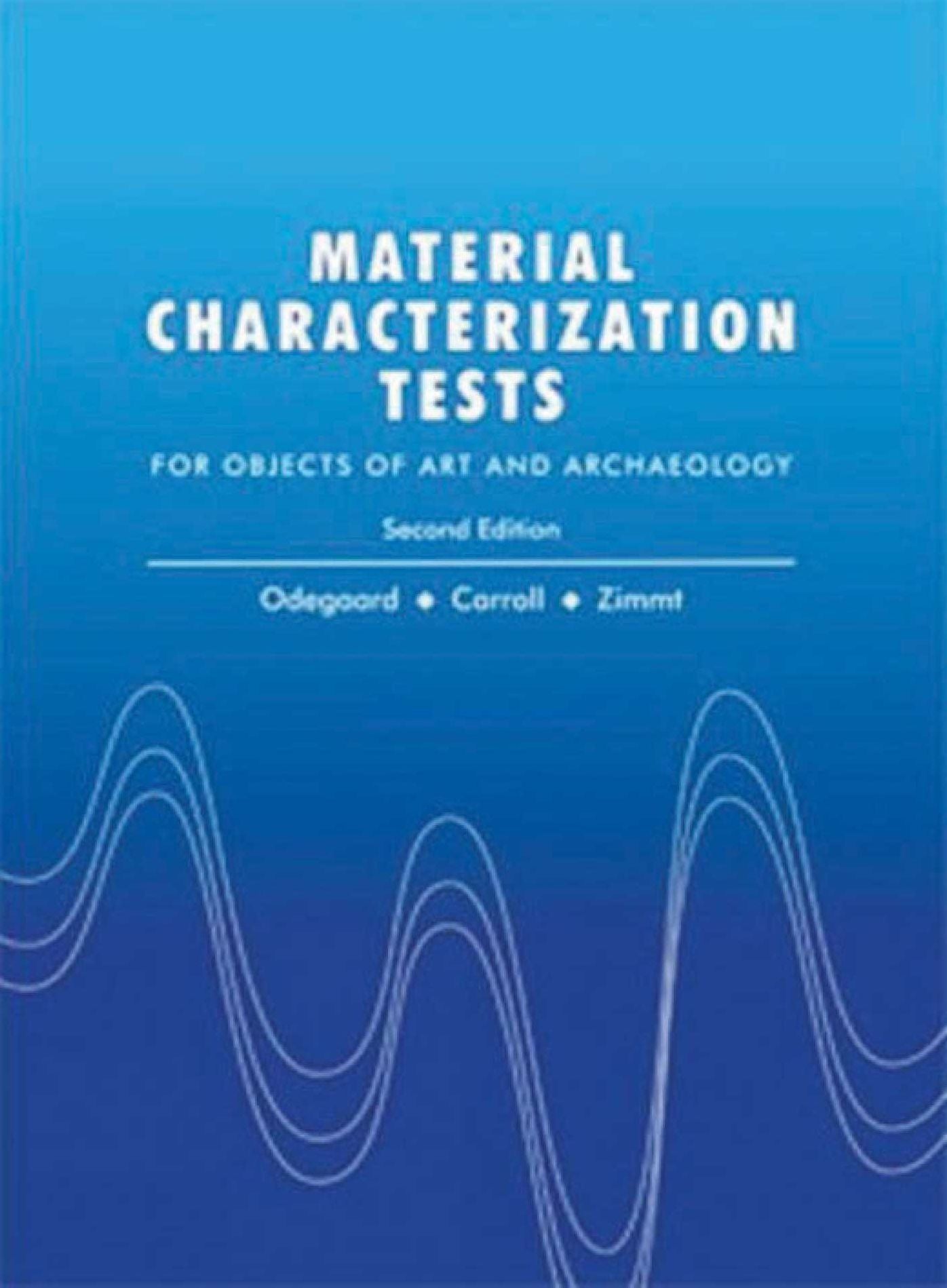 Material Characterization Tests: for Objects of Art and Archaeology