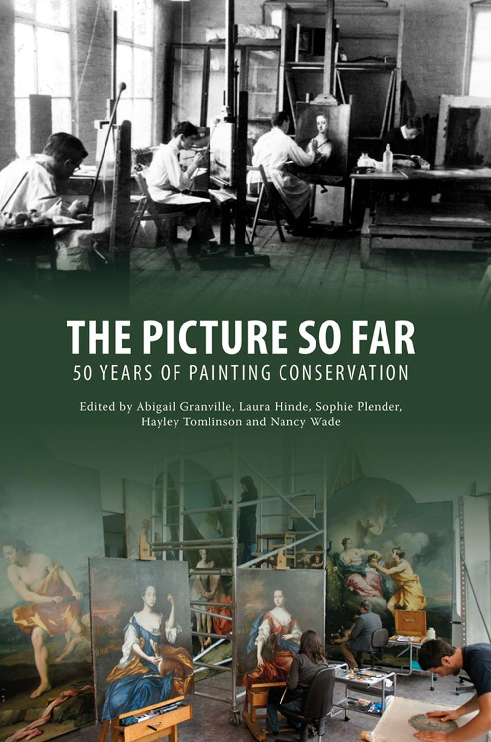 The Picture So Far: 50 Years of Painting Conservation