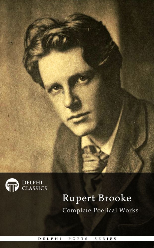 Complete Works of Rupert Brooke (Delphi Classics)