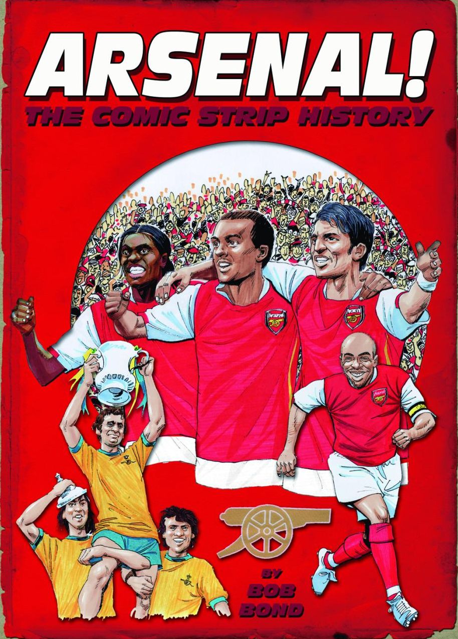 Arsenal!: The Comic Strip History